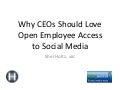 Why CEOs Should Love Open Employee Access to Social Media