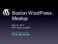April 2010 Boston WordPress Meetup