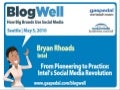 BlogWell Seattle Social Media Case Study: Intel, presented by Bryan Rhoads