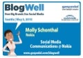 BlogWell Seattle Social Media Case Study: Nokia, presented by Molly Schonthal