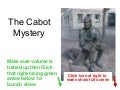 Cabot Mystery
