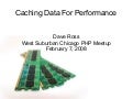 Caching Data For Performance