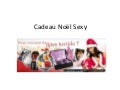 Cadeau Noel Sexy