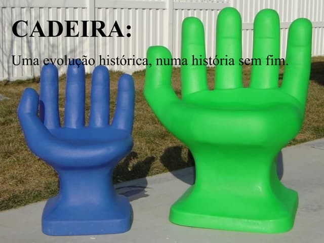 História da Cadeira