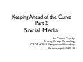 CADTH Workshop - Keeping Ahead  of the Curve: Social Media - April 2012
