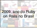 2009, o ano do Ruby on Rails no Brasil - CaelumDay 2009