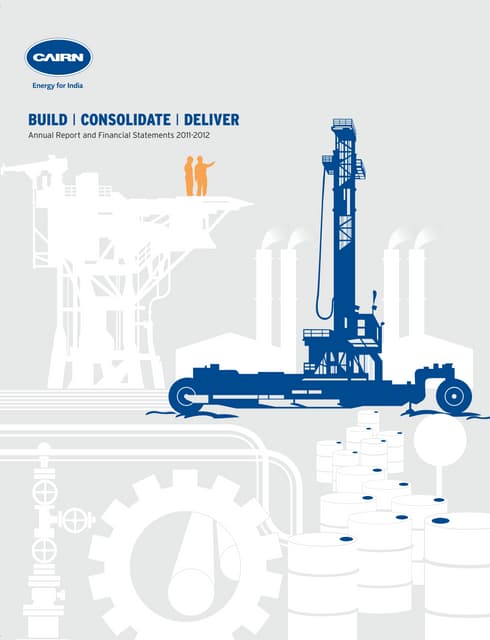 Cairn India Annual Report | 2011 - 12