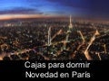 Cajas para dormir, novedad en París