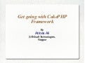 Get going with CakePHP Framework at gnuNify 2010