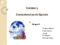 Calidad y competencias de egreso v 4