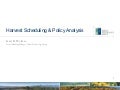 Harvest Scheduling and Policy Analysis
