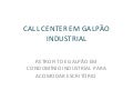 Call Center Em GalpãO Industrial