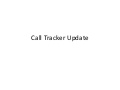 Call Tracker Update