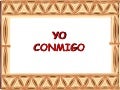 Yo conmigo