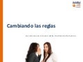 Cambiando las reglas, resumen