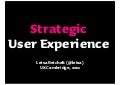 Strategic UX - UX Cambridge Nov 2011