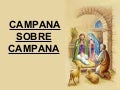 Campana Sobre Campana