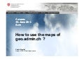 How to use the maps of geo.admin.ch ? 2012