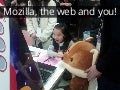 Mozilla, the web and you!