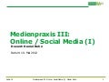 Campus M21 | Medienpraxis III: Online / Social Media - Vorlesung I