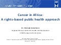 Cancer in Africa - a Rights-based Public Health Approach