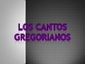 Cantos gregorianos