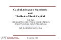 Capital Adequacy Standards and  Bank Capital