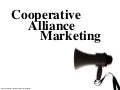 Cooperative Alliance Marketing