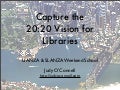Capture the 20:20 Vision for Libraries