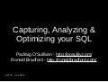 Capturing, Analyzing and Optimizing MySQL