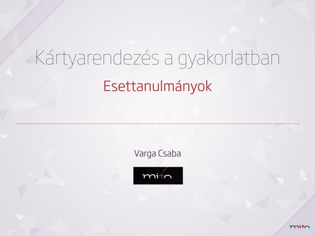 Kártyarendezés a gyakorlatban - esettanulmányok