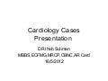 Cardiology cases presentation