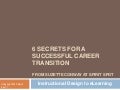 6 Secrets of Career change - Instructional Design to eLearning