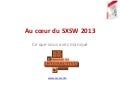 SXSW Interactive 2013 : ce que vous avez manqué