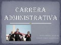 Carrera administrativa 