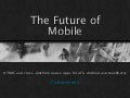 Future of Mobile