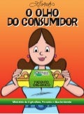 O Olho do Consumidor - cartilha sobre orgânicos ilustrada pelo Ziraldo