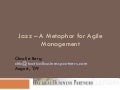 Jazz as a Metaphor for Agile Management