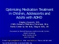 Optimizing Medication Treatment in Children, Adolescents and Adults with ADHD