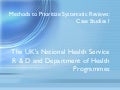 The UK’s National Health Service R&D and Department of Health Programmes