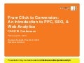 From Click to Conversion: An Introduction to PPC, SEO, & Web Analytics