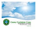Casey container   corporate presentation q2-2011