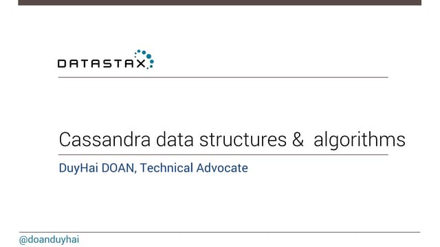 Cassandra data structures and algor...