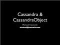 Intro to Cassandra and CassandraObject