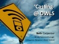 Casting @ OWLS