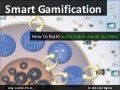Smart Gamification
