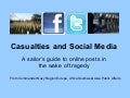 Casualties and Social Media