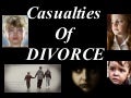 Casualties Of Divorce