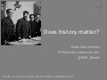 Does History Matter?