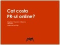 "Cat costa PR-ul online?", by Bogdan Theodor Olteanu